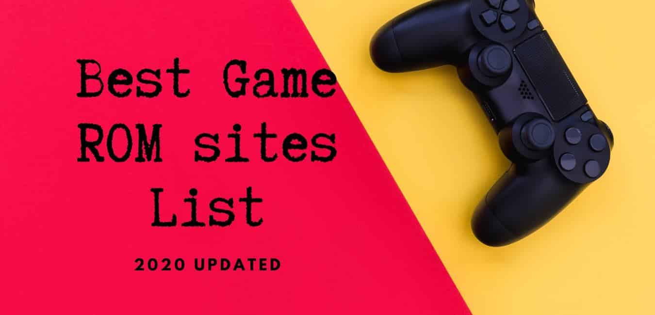 Top 15 Best Rom Sites to Enjoy Retro Games 2020 Updated List