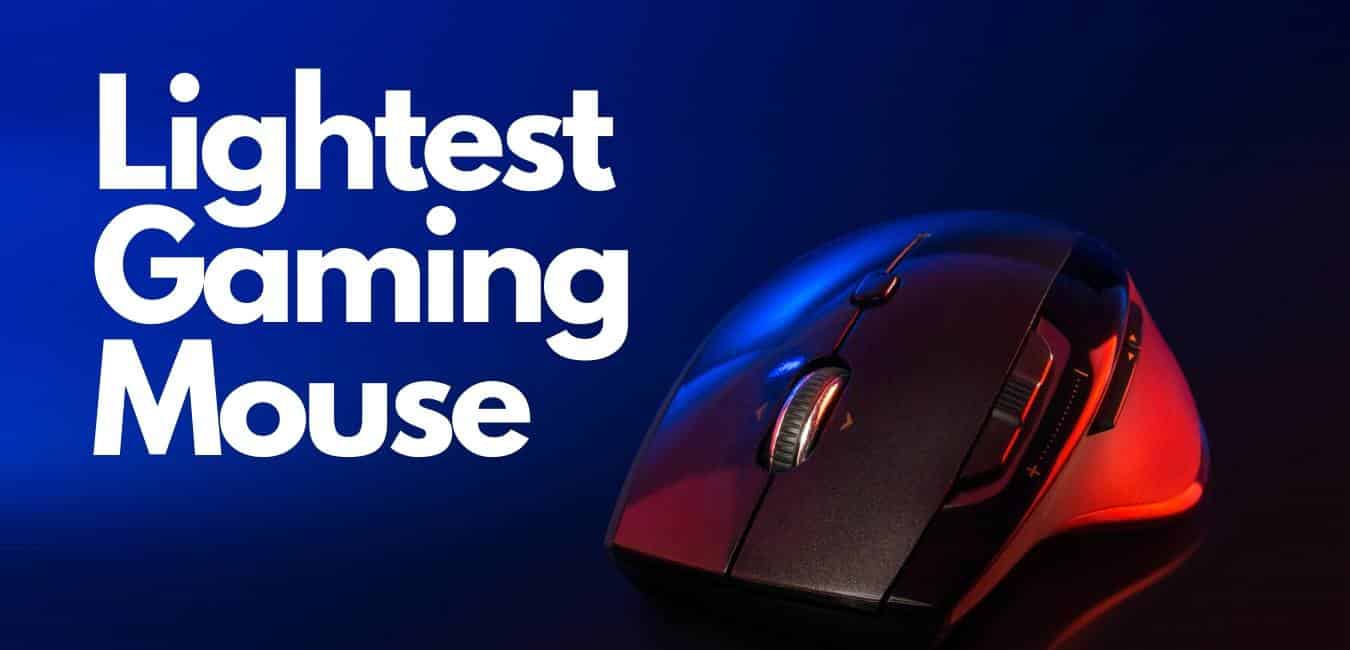 Lightest gaming Mouse