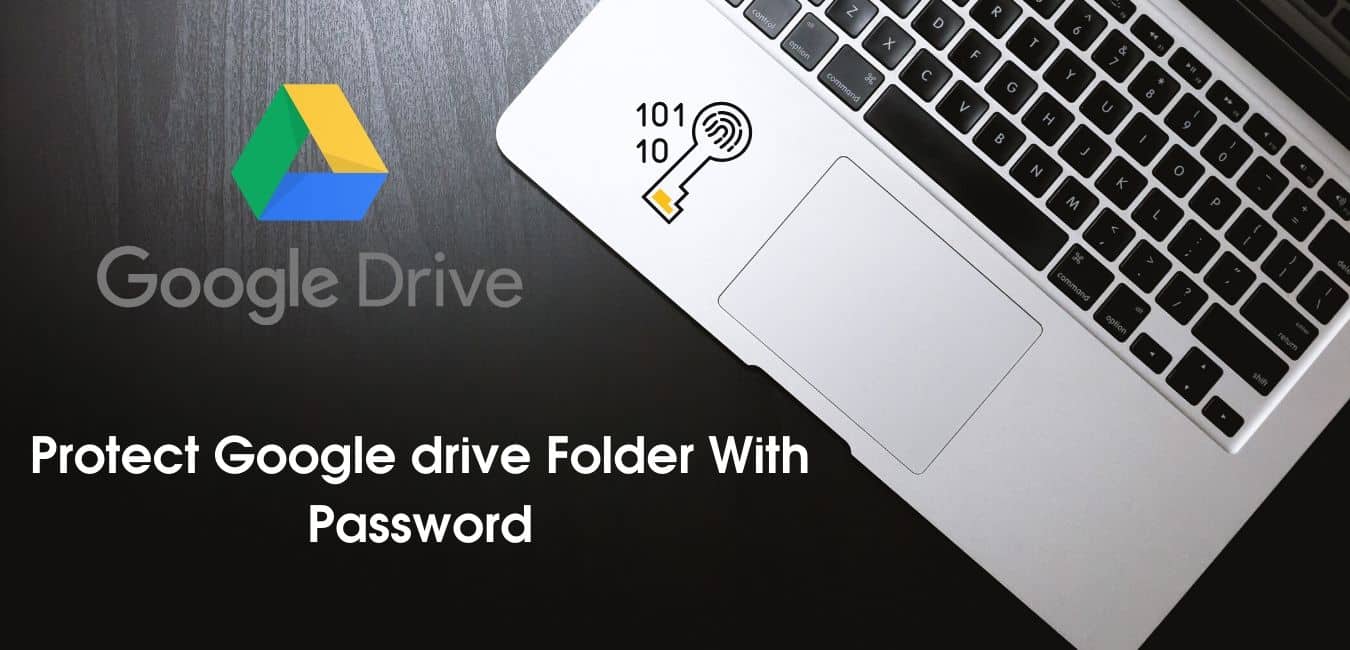 can you password protect a folder in google drive