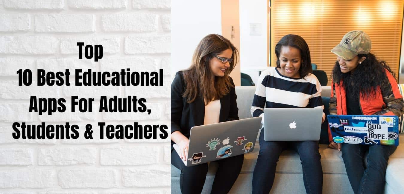 educational apps for adults, students and teachers