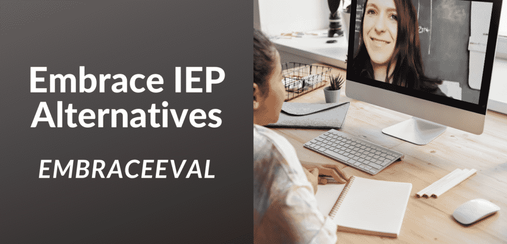 Embrace IEP Alternatives EmbraceEval